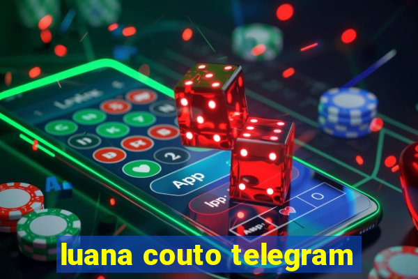 luana couto telegram